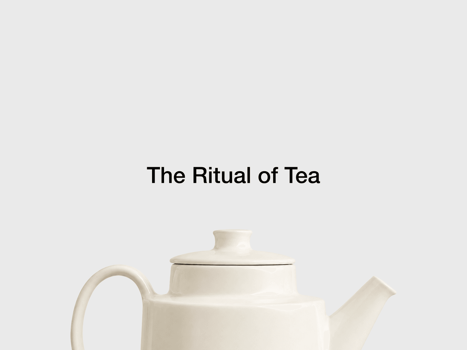 The Ritual of Tea