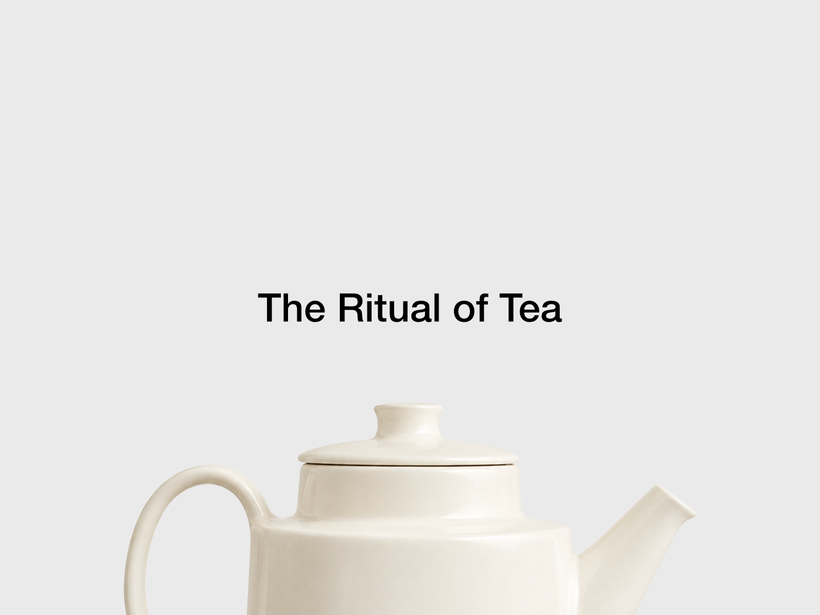 The Ritual of Tea