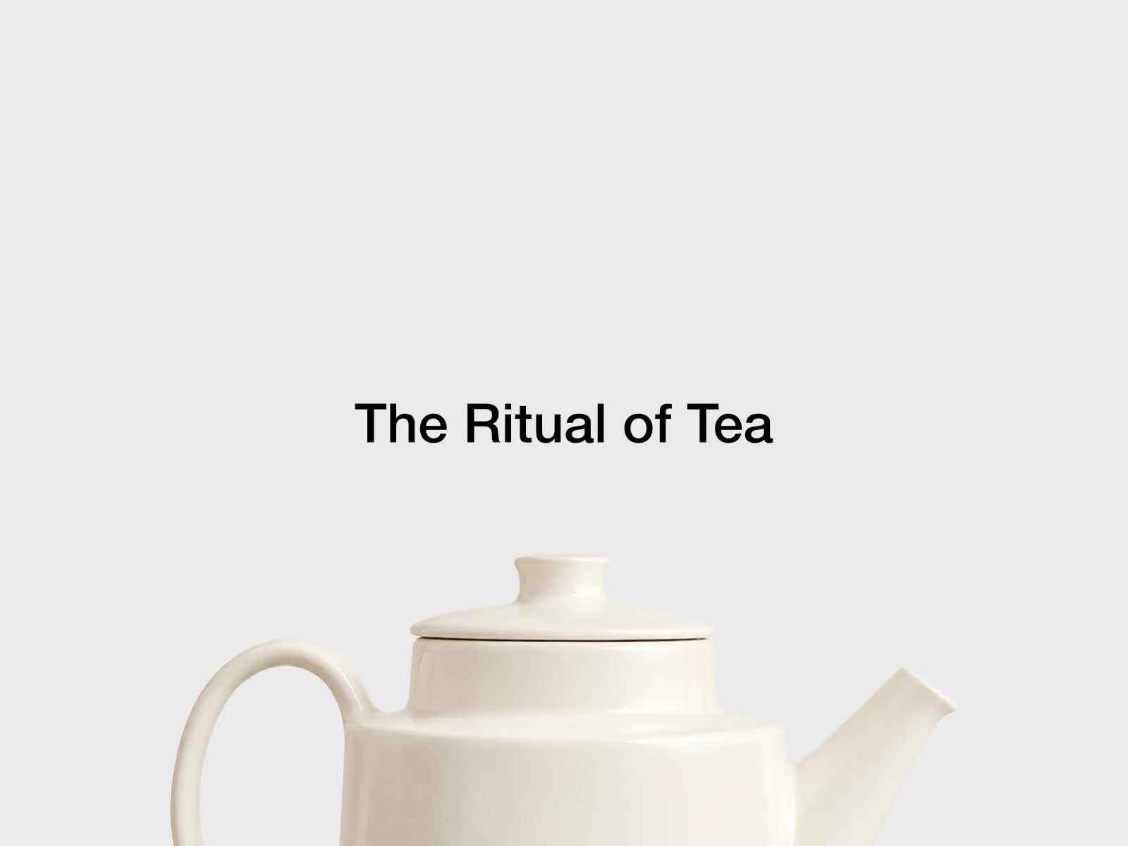 The Ritual of Tea